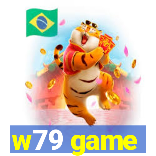w79 game